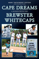 Book cover for Cape Dreams: A Season with the Brewster Whitecaps