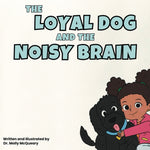 Book cover for Loyal Dog and the Noisy Brain