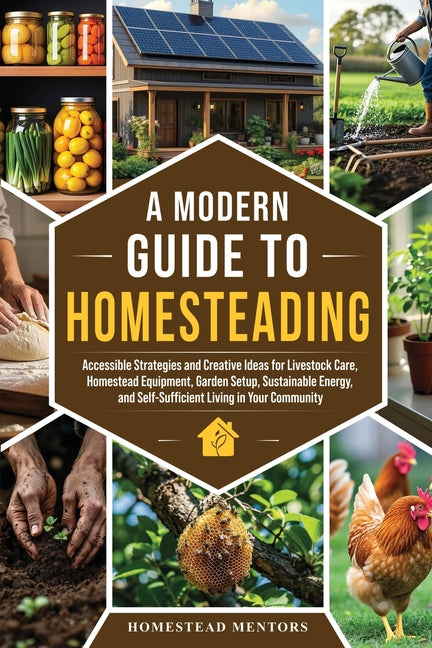 Book cover for Modern Guide to Homesteading