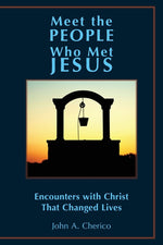 Book cover for Meet the People Who Met Jesus: Encounters with Christ That Changed Lives