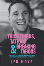 Book cover for Thick Thighs, Tattoos & Breaking Taboos: How I Lost My Brother and Found Myself Again Through Running and Advocacy