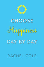 Book cover for Choose Happiness Day By Day