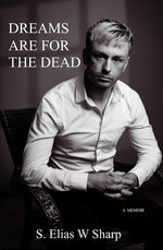 Book cover for Dreams Are For The Dead