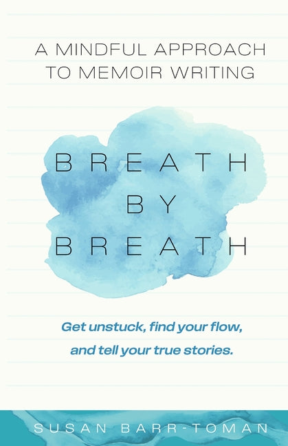 Book cover for Breath by Breath: A Mindful Approach to Memoir Writing