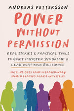 Book cover for Power Without Permission: Real Stories & Practical Tools to Quiet Imposter Syndrome and Lead with Your Brilliance