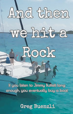 Book cover for And Then We Hit A Rock