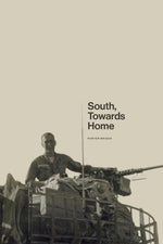 Book cover for South, Towards Home: An Unexpected Love Story