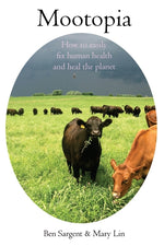 Book cover for Mootopia: How to Easily Fix Human Health and Heal the Planet