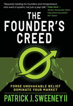 Book cover for Founder's Creed: Forge Unshakable Belief and Dominate Your Markets