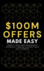 Book cover for 100M Offers Made Easy: Create Your Own Irresistible Offers by Turning ChatGPT into Alex Hormozi