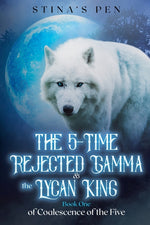 Book cover for 5-Time Rejected Gamma & the Lycan King