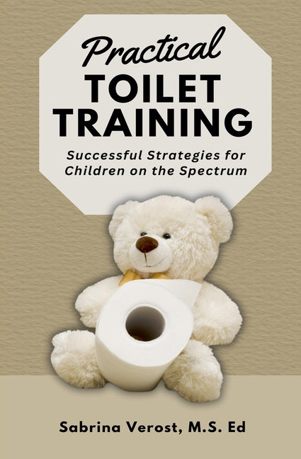 Book cover for Practical Toilet Training: Successful Strategies for Children on the Spectrum