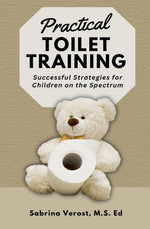 Book cover for Practical Toilet Training: Successful Strategies for Children on the Spectrum