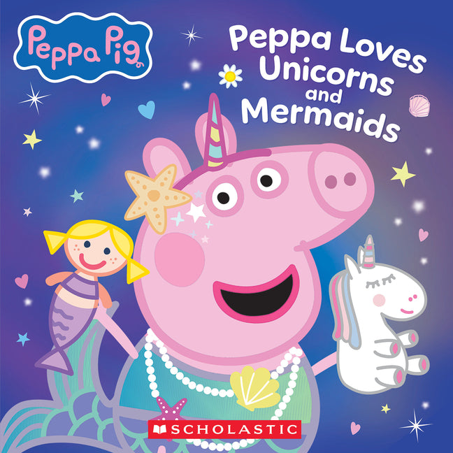 Book cover for Peppa Pig: Peppa Loves Unicorns and Mermaids