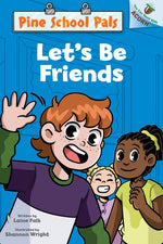 Book cover for Let's Be Friends: An Acorn Book (Pine School Pals #1)