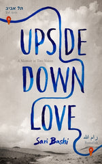 Book cover for Upside-Down Love: A Memoir in Two Voices