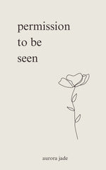 Book cover for Permission to Be Seen