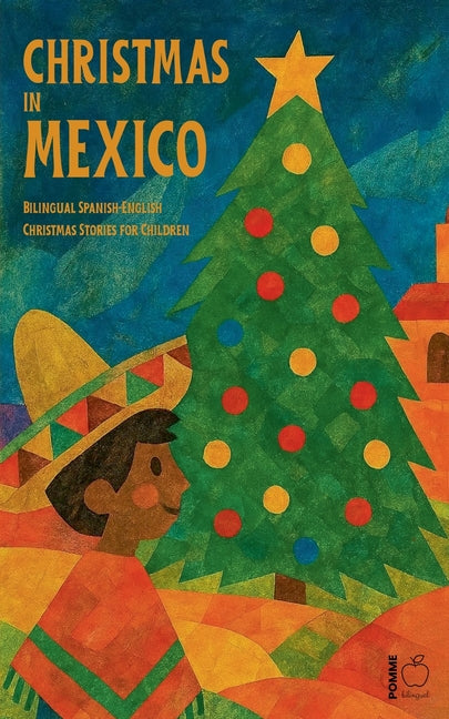 Book cover for Christmas in Mexico: Bilingual Spanish-English Christmas Stories for Children