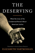 Book cover for Deserving: What the Lives of the Condemned Reveal about American Justice