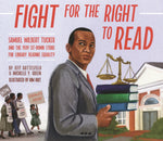 Book cover for Fight for the Right to Read: Samuel Wilbert Tucker and the 1939 Sit-Down Strike for Library Reading Equality