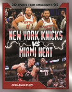 Book cover for New York Knicks vs. Miami Heat: Rival Rumble