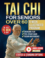 Book cover for Tai Chi for seniors over 60: Walk Without Worry Again - An 8-Week Illustrated Program with Seated & Standing Routines to Prevent Falls, Rebuild Balanc