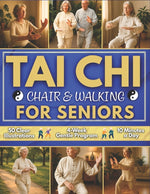 Book cover for Tai Chi Chair & Walking for Seniors: Gentle 4-Week Plan to Rebuild Strength and Trust in Your Steps 50 Clearly Illustrated Seated and Standing Tai Chi