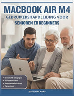 Book cover for Macbook Air M4 Gebruikershandleiding Voor Senioren En Beginners: Uw complete routekaart het begrijpen van functies, personaliseren werkruimte, oplosse
