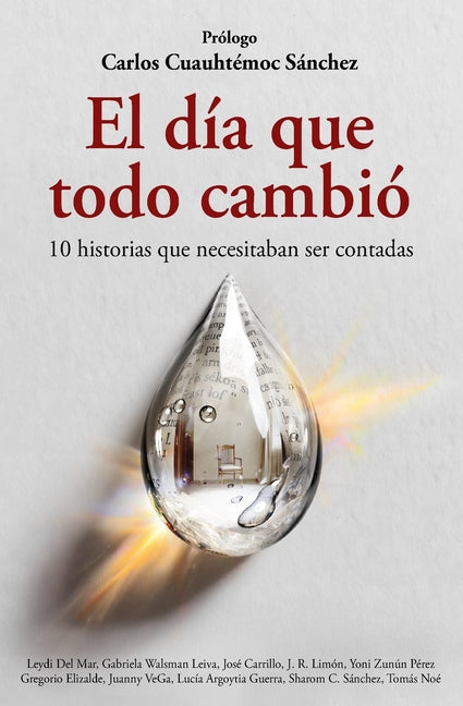 Book cover for día que todo cambió: 10 historias reales que necesitaban ser contadas