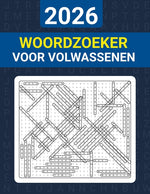 Book cover for 2026 Woordzoeker voor Volwassenen: Een Leuk En Boeiend Puzzelboek Met 5000 Woorden In Grootletterdruk