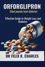 Book cover for Orforglipron: Effective Guide to Weight Loss and Diabetes