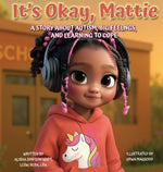 Book cover for It's Okay, Mattie: A Story About Autism, Big Feelings, and Learning to Cope