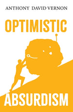 Book cover for Optimistic Absurdism