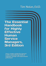Book cover for Essential Handbook for Highly Effective Human Service Managers, 3rd Edition: Using a modern leadership approach to drive sustainably high levels of em
