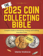 Book cover for 2025 Coin Collecting Bible: Complete Guide to Identifying, Grading, and Profiting from Rare Coins