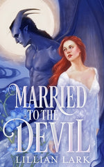Book cover for Married to the Devil: A Marriage of Convenience Monster Romance
