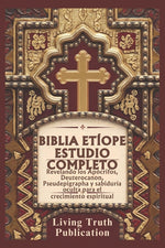 Book cover for Biblia Etíope Estudio Completo: Revelando los Apócrifos, Deuterocanon, Pseudepigrapha y sabiduría oculta para el crecimiento espiritual