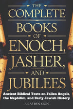 Book cover for Complete Books of Enoch, Jasher, and Jubilees: Ancient Biblical Texts on Fallen Angels, The Nephilim, and Early Jewish History