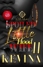 Book cover for Spoiled Little Hood Wife 2: The Finale
