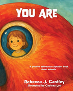 Book cover for You Are: A positive affirmation alphabet book about animals