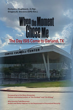 Book cover for When the Moment Chose Me: The Day ISIS Came to Garland, TX
