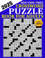 Book cover for New York Times Crossword Puzzle 2025: Crossword Puzzle Book for Adults, Seniors, Men And Women With Full Solutions