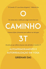 Book cover for O Caminho 3T: Autoaprimoramento e Autorrealização em Yoga