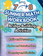 Book cover for Summer Math Workbook 7-8 Grade Bridge Building Activities: 7th to 8th Grade Summer Essential Skills Practice Worksheets