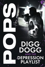 Digg Dogg and the Depression Playlist