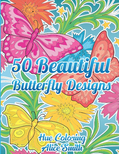 Book cover for 50 Beautiful Butterfly Designs Coloring Book