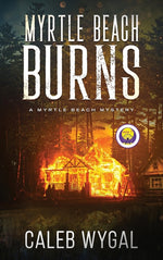 Book cover for Myrtle Beach Burns: A Myrtle Beach Mystery