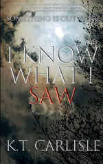 Book cover for I Know What I Saw