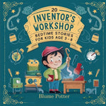 Book cover for 20 Inventor's Workshop Bedtime Stories For Kids Age 3 - 8