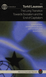 Book cover for Long Transition Towards Socialism and the End of Capitalism